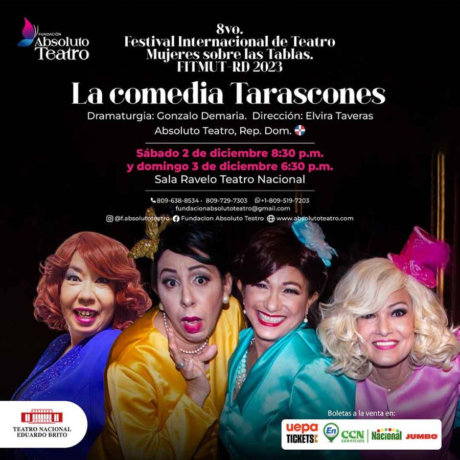 Festival INTL. De Teatro Mujeres Sobre Las Tablas La Comedia Tarascones