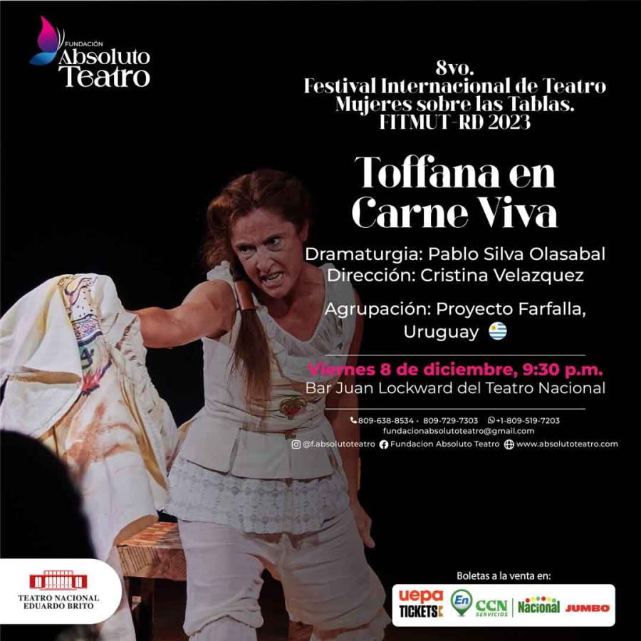 Festival INTL. De Teatro Mujeres Sobre Las Tablas Toffana en Carne Viva