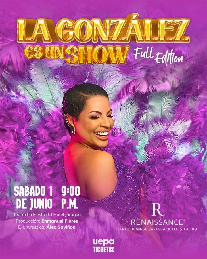 La Gonzalez es un show: Full Edition